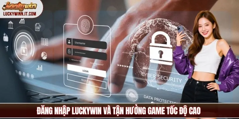 dang-nhap-luckywin-toc-do-game