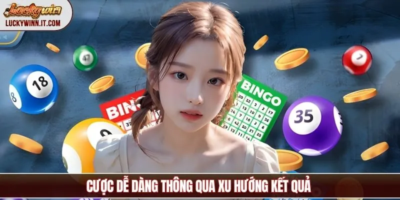 xo-so-luckywin-cuoc-theo-xu-huong